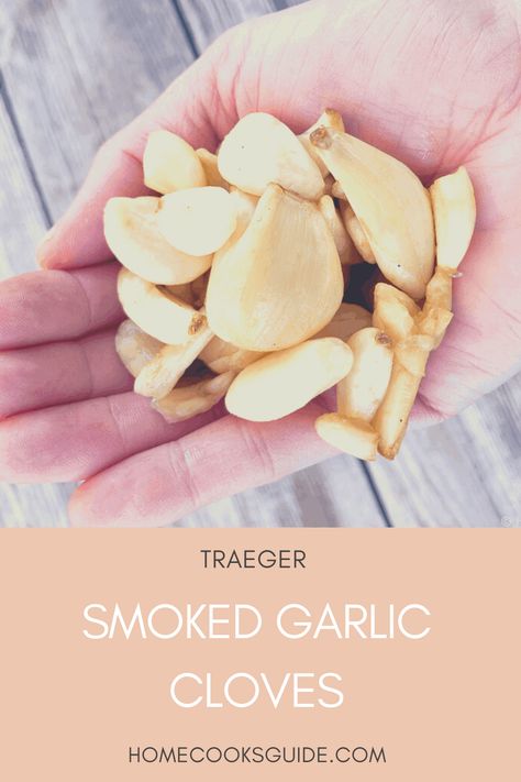 These Traeger Smoked Garlic Cloves are a little sweet, a little spicy and add a subtle smokiness to any dish you use them in. Smoke a whole bunch and then stock your freezer with these peeled smoked garlic cloves. Pull out individual cloves as needed and mince straight from frozen. You'll love having these stocked in your freezer for convenient use. #traeger #traegersmoked #garlic #homecooksguide #prepahead Roast Garlic Bulb, Cloves Recipes, Smoked Garlic, Traeger Cooking, Roasted Garlic Cloves, Raw Garlic, Garlic Bulb, Smoker Recipes, Smoked Food Recipes