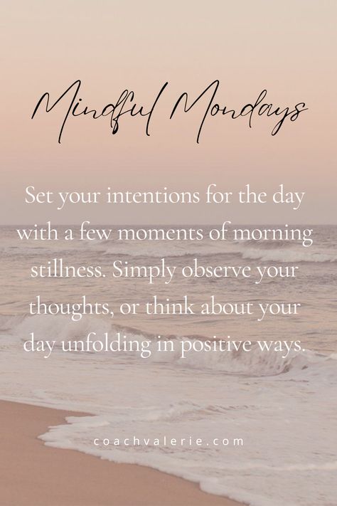 Mindful Monday Quotes, Monday Intentions, Morning Intentions, Weekly Motivation, Motivational Mondays, Good Monday Morning, Crystal Work, Weekday Quotes, Monday Quotes