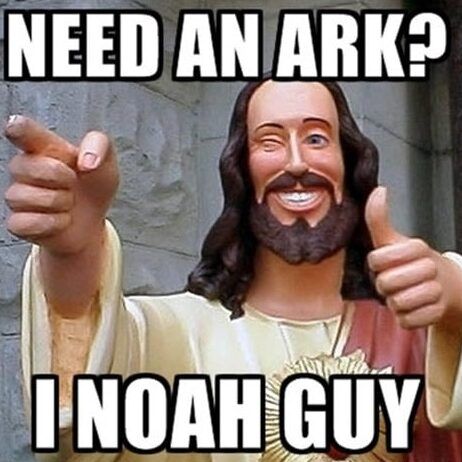 Need an Ark? I Noah guy - Jesus knows Funny Jesus Memes, Funny Jesus, Jesus Memes, Jesus, Humor, Memes, Funny, Humour