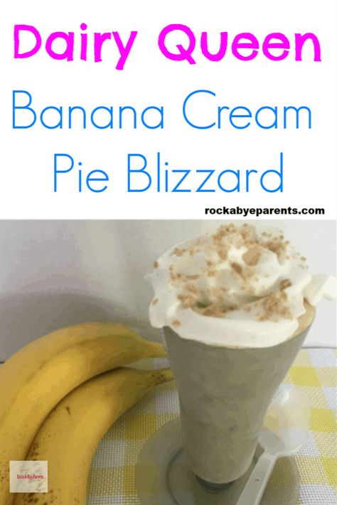 This Dairy Queen Banana Cream Pie Blizzard recipe is yummy dessert perfect for fans of both ice cream and banana flavors. This easy to make homemade ice cream dessert even includes actual pieces of banana. Click through to find out how to make this copycat Dairy Queen Blizzard recipe. #rockabyeparents #dairyqueenblizzard #icecream #dessertrecipe Bannana Cream Pie, Banana Cream Pie Pudding, Copycat Dairy Queen, Blizzard Recipe, Banana Creme Pie, Homemade Banana Cream Pie, Banana Milkshake Recipe, Dairy Queen Blizzard, Make Homemade Ice Cream