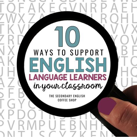 10 Ways to Support English Language Learners in Your Classroom English Coffee Shop, Teaching Ell Students, Teaching High School English, Teaching English Abroad, Secondary English, Ell Students, Picture Writing Prompts, Kindergarten Books, English Teachers