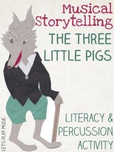 Musical Storytelling with Percussion : The Three Little Pigs Musical Storytelling, Story Telling Activities, Lets Play Music, 3 Little Pigs, Kindergarten Music, Homeschool Music, The Three Little Pigs, Music Lessons For Kids, Elementary Music Lessons