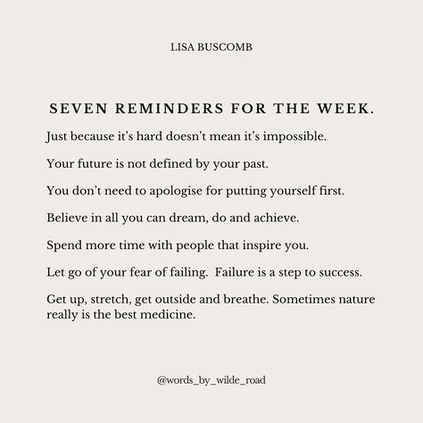 Some favourite reminders for the week ahead 🤍 End Of Week Quotes, Week Ahead Quotes, Lisa Buscomb, Over It Quotes, Steps To Success, End Of The Week, Reminder Quotes, All You Can, Fails