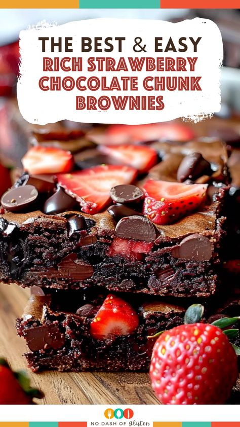 Rich Strawberry Chocolate Chunk Brownies Brownie And Strawberry Dessert, Desserts With Strawberries And Chocolate, Chocolate Strawberry Desserts, Chocolate Chunk Brownies, Cherry Brownies, Strawberry Bars, Strawberry Brownies, Dessert Smoothie, Strawberry Chocolate