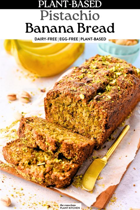 Pistachio Banana Bread - The Conscious Plant Kitchen Pistachio Banana Bread, Banana Pistachio, Banana Bread No Eggs, Banana Bread Healthy Easy, Health Cookies, Almond Banana Bread, Conscious Plant Kitchen, Pistachio Bread, Pistachio Recipes