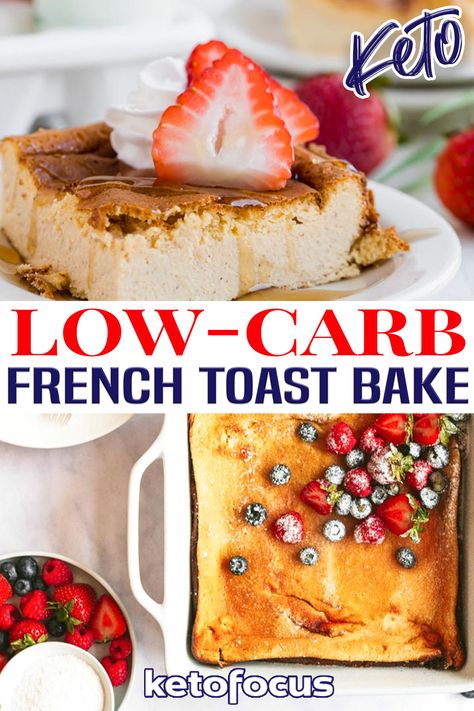 Keto French Toast Bake, Ketofocus Recipes, Low Calorie French Toast, Keto French Toast Casserole, Low Carb French Toast, Keto Focus, Keto Breakfast Casserole, Keto French Toast, Keto Easter