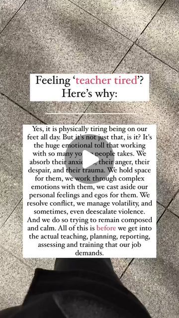 teacherskind on Instagram: "Why not just ‘regular old job tired’??

Well… There’s a reason teacher tired exists..

And although being tired after work is NOT ‘unique’ to teaching, I really believe that teachers experience it a bit harder than most professions.

Why?

👉Compassion fatigue.

👉Secondary trauma.

👉The intensity of face to face with so many students.

👉The constant pace and demand of lesson after lesson.

👉The uncertainty and inconsistency of the day to day (you never know what you’re going to get)

👉The fact that most parts of the day entails presenting to 30 of the most immediate and harsh critics (and yes, with all of the complexities of individual needs).

👉The fact that there’s very little time to prepare said presentations but they need to be on point and are highly Tired After Work, Teacher Tired, Compassion Fatigue, Face To Face, Work Quotes, Teacher Life, Professions, Anger, Presentation