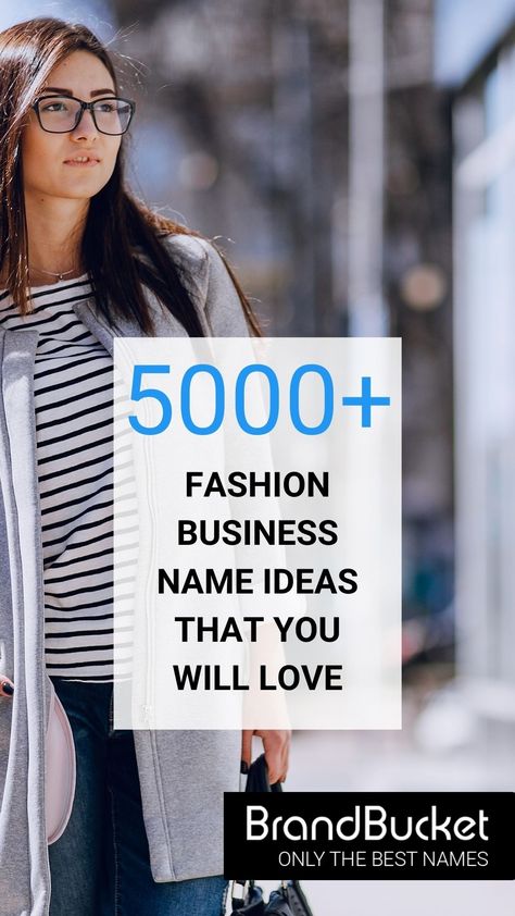 Looking for a name for your new fashion startup? We have thousands! Choose a premium brandable name here! fashion business, new fashion, stylish business name, style, fashionable business name, shoes brand name generator, clothing brand name generator, clothes, handbags, handbag, shirts, tshirts, leather, conscious brands, eco brand Good Clothing Brand Names, Indian Names For Clothing Brand, Fashion Shop Name Ideas, T Shirt Brand Name Ideas, Names For Clothing Brand, Streetwear Brand Name Ideas, Fashion Business Names, Brand Name Ideas Fashion Clothes, Cool Brand Names