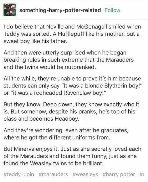 harry potter cute meme headcanon text post potterhead tumblr pinterest g e o r g i a n a : p o t t e r h e a d Hope Lupin, Ted Tonks, Care Bears Share Bear, Minerva Mcgonagall, Teddy Lupin, Harry Potter Next Generation, Dance T Shirt, Yer A Wizard Harry, Neville Longbottom