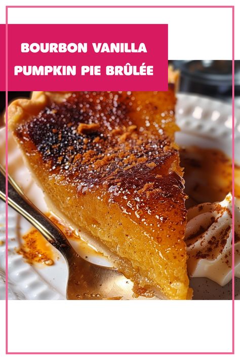 Craving a dessert that will steal the show? Try this Bourbon Vanilla Pumpkin Pie Brûlée! This fun twist on a classic pumpkin pie packs delicious flavors with a creamy bourbon-spiked filling, topped with a silky-smooth vanilla whipped cream. Perfect for fall gatherings, holiday parties, or cozy nights in, this dessert is sure to impress your family and friends. The brûlée layer adds an extra element of surprise to your dessert table. Give this delightful recipe a try and watch everyone come back for seconds! Buttermilk Bourbon Pumpkin Cheesecake, Bourbon Brûlée Pumpkin Pie, Bruleed Pumpkin Pie, Creme Brulee Pumpkin Pie, Pumpkin Pie Topping, Bourbon Brulee Pumpkin Pie, Pumpkin Pie Brulee With Bourbon Vanilla, Fireball Pumpkin Pie Recipe, Spiked Desserts