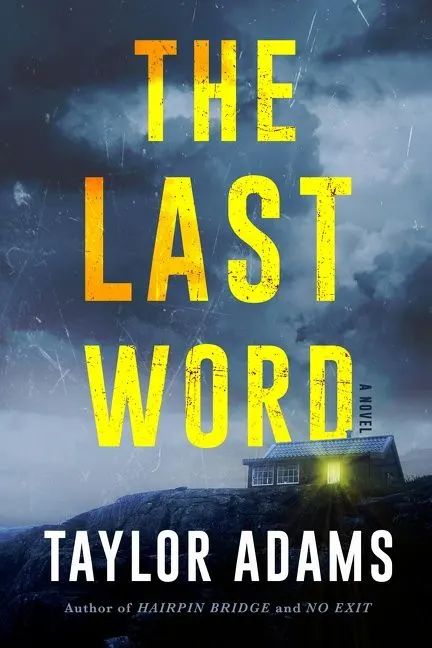 Rainy Washington, Taylor Adams, Good Thriller Books, Remote Location, Washington Coast, Word A, Horror Novel, House Sitting, The Last Word