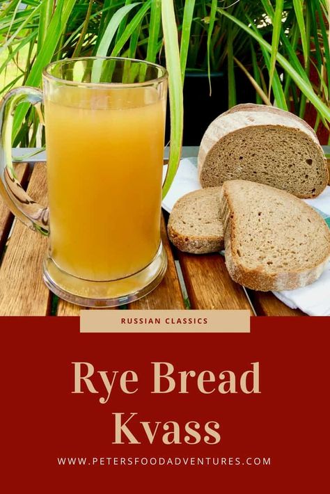 Easy Bread Kvass Recipe - Peter's Food Adventures Soviet Recipes, Slavic Recipes, Kvass Recipe, Fermented Beverages, Homemade Beer, Real Foods, Russian Food, Refreshing Summer Drinks, Fermented Drink