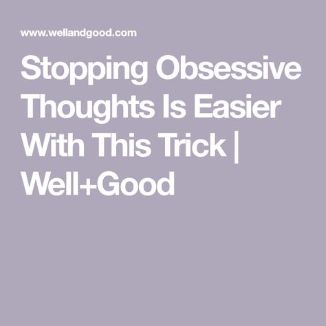 Thought Stopping Techniques, Obsessive Thinking, Mental Freedom, Thinking Errors, Stop Obsessing, Conscious Mind, Time Heals, Clear Thinking, Emotional Wellbeing