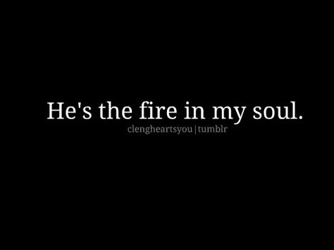 ❤️ Soul On Fire Quotes, On Fire Quotes, Set My Soul On Fire, Fire Quotes, Soul Love, Fire In My Soul, Dating Ideas, Morning Quote, Fun Adventure