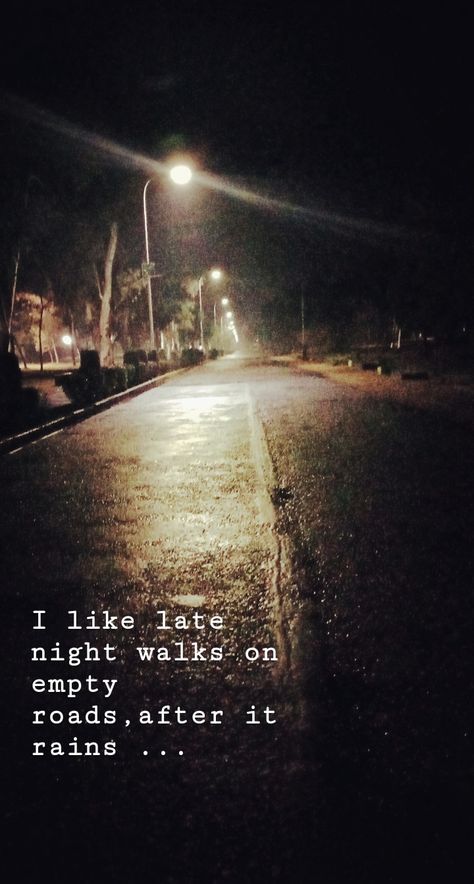 Late night walks on rainy night are peaceful ❤ Late Night Vibes Captions, Rainy Night Quotes Feelings, Night Rain Aesthetic Quotes, Snapchat Rain Story, Rainy Night Instagram Story, Night Walk Quotes Feelings, Night Vibes Aesthetic Quotes, Rainy Night Caption, Night Rain Quotes