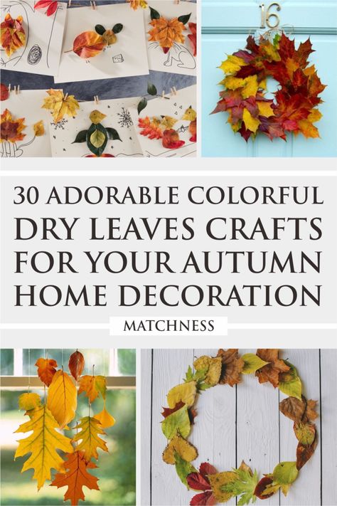 30 Adorable Colorful Dry Leaves Crafts for Your Autumn Home Decoration - Matchness.com Dry Leaf Art Kids Crafts, Leaf Crafts Kids, Leaves Crafts, Leaf Mason Jar Candle, Dry Leaf Art, Fall Crafts For Adults, Fall Leaf Decor, Autumn Leaves Craft, Leaf Projects