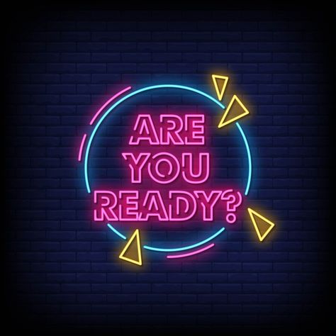 Are You Ready Poster, Are You Ready Logo, Neon Moodboard, Neon Symbol, Neon Poster, Logo Online Shop, Neon Signs Quotes, Pink Neon Sign, Neon Quotes