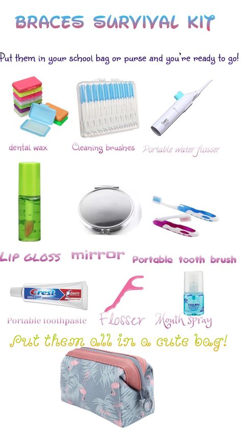 Braces Survival Kit For School, Braces Care Kit, Dos And Donts With Braces, Types Of Braces For Teeth, Cute Color For Braces, Braces Food Ideas Meals, Braces Brushing Tips, Braces Kit Survival, Life With Braces