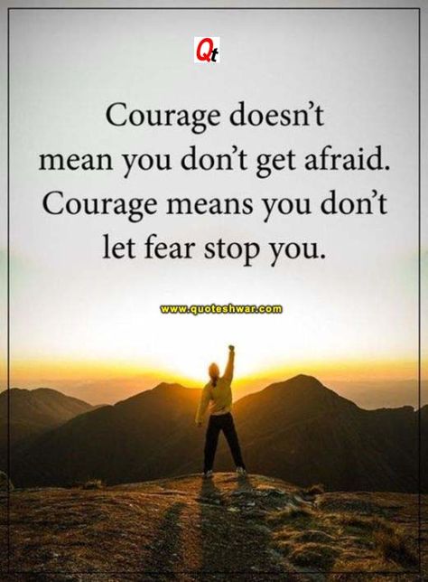 Courage doesn’t mean you don’t get afraid. Courage means you don’t let fear stop you. Read more Top Motivational Quotes here. Quotes About Strength Women, Positive Quotes For Life Encouragement, Life Encouragement, Motivational Inspirational Quotes, Faith Encouragement, Super Quotes, Power Of Positivity, Trendy Quotes, Quotes About Life