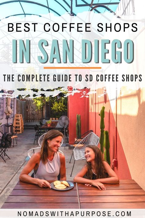 San Diego Coffee Shops, San Diego Bucket List, San Diego Attractions, California Road Trip Itinerary, San Diego Shopping, West Coast Travel, San Diego Vacation, San Diego Food, California Hikes