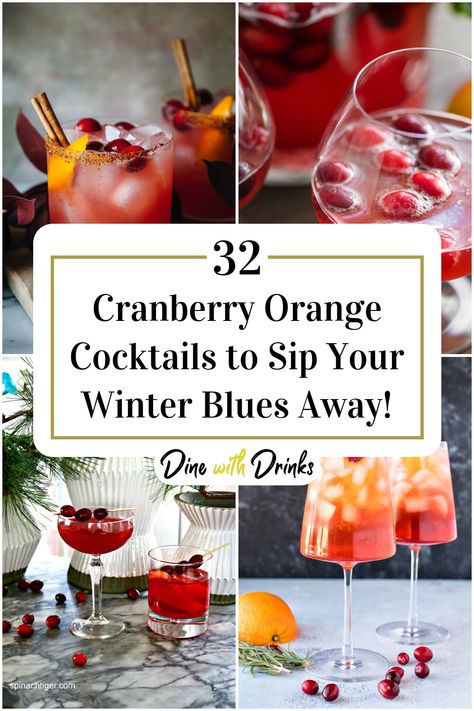 Collage of 4 cranberry orange cocktails. Cranberry Orange Spritzer, Cranberry Orange Drink Holiday Parties, Cranberry Orange Cocktail Drink Recipes, Cranberry Orange Martini, Holiday Cranberry Cocktail, Cranberry Coctails Recipes, Cranberry Orange Cocktail, Orange Cocktail Recipes, Orange Mocktail Recipes