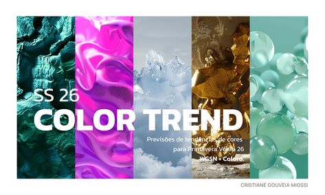 Color Trend SS 26 - WGSN + Coloro Ss25 Color Trends, Passion Work, Trends 2025, Color Forecasting, Mood Colors, Color Trends Fashion, Spring 2025, Fashion Forecasting, Fashion Creative