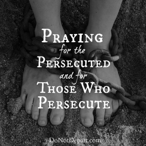 Praying for the Persecuted and for Those Who Persecute Tolerance Quotes, Persecution Of Christians, Helping Others Quotes, Christian Persecution, The Book Of Acts, Book Of Acts, Prison Wife, Persecuted Church, Warfare Prayers