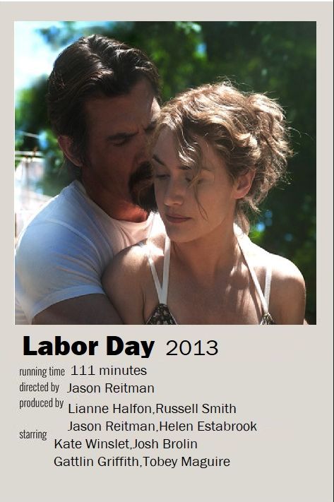 Labor Day Movie, Labor Day Poster, Polaroid Movie Poster, Josh Brolin, Romance Film, Movie Covers, Kate Winslet, Labor Day, Labour