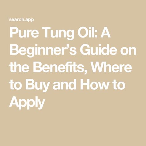 Pure Tung Oil: A Beginner’s Guide on the Benefits, Where to Buy and How to Apply Wood Floor Finishes, Real Milk Paint, Wood Finishing, Mineral Spirits, Tung Oil, Wood Oil, Honey Colour, Linseed Oil, Milk Paint