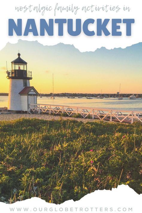 Enjoy a trip down memory lane at the classic beach side destination on the US East Coast, visit Nantucket with kids | Things to do with kids in Nantucket | Nantucket family vacation | Our Globetrotters Family Travel Blog Things To Do In Nantucket, Nantucket Family, Nantucket Vacation, Activities With Kids, Kids Things To Do, How To Book A Cruise, Things To Do With Kids, Beach Side, Vacation Days