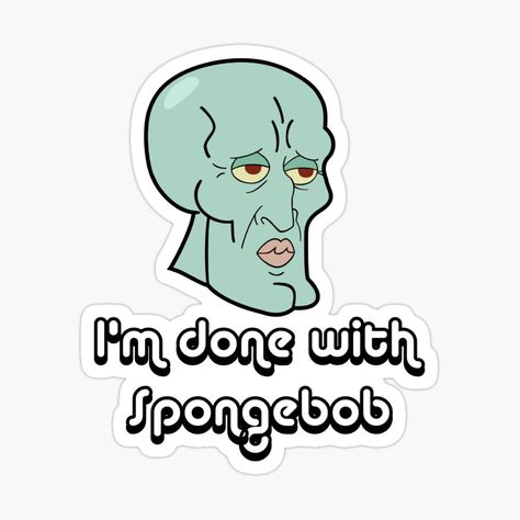 Get my art printed on awesome products. Support me at Redbubble #RBandME: https://www.redbubble.com/i/sticker/cute-spongebob-funny-Squidward-by-sigma-club/163729494.EJUG5?asc=u Funny Squidward, Squidward Funny, Cute Spongebob, Spongebob Funny, Creative Person, Sticker Design, Awesome Products, Vinyl Sticker, Classic T Shirts