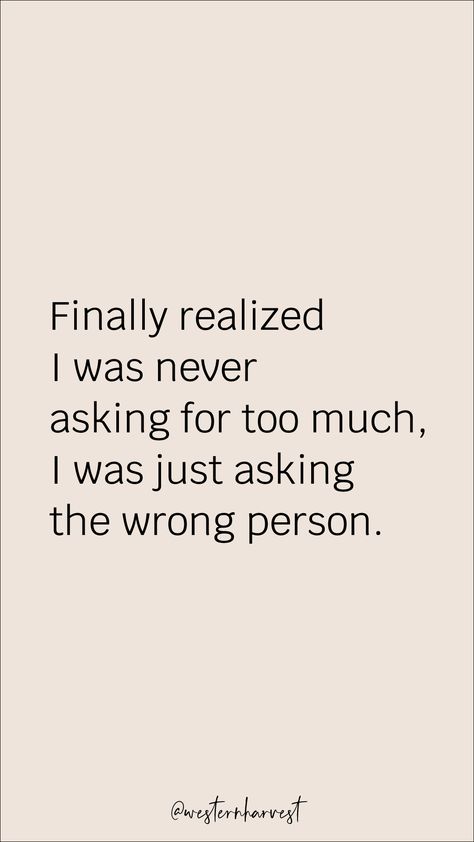 Asking For Too Much, Christmas Eve Quotes, Right Person Wrong Time, Wrong Quote, Waiting On God, Look Up Quotes, Self Care Bullet Journal, Wrong Time, I Was Wrong