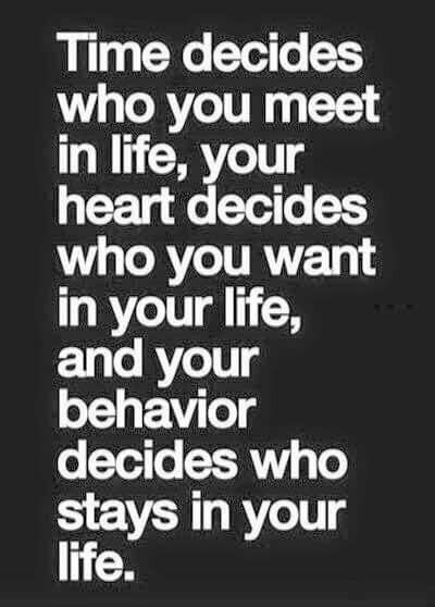 Your behavior decides who stays in your life... Well Quotes, Classroom Idea, Daily Thoughts, Visual Statements, E Card, Life Inspiration, Quotable Quotes, Living Well, The Words