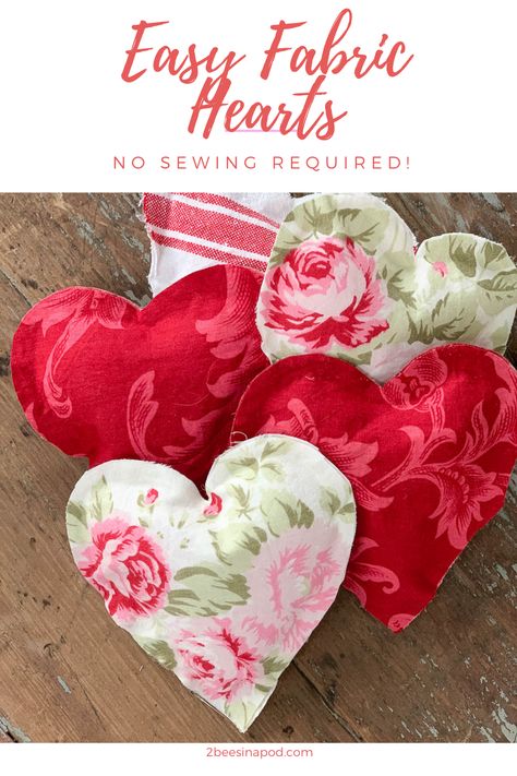 Easy Fabric Hearts - No Sewing Required - 2 Bees in a Pod Diy Valentine Decor, Wooden Hearts Crafts, Valentines Bricolage, Valentine Art Projects, Hanging Craft Ideas, Handmade Soap Recipes, Easy Valentine Crafts, Heart Projects, Heart Diy