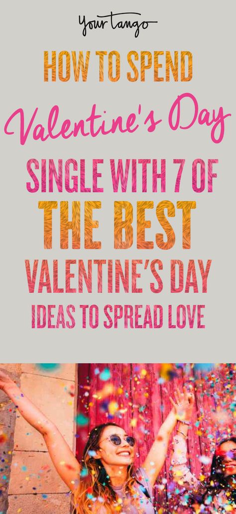 Singles Party Ideas Valentines Day, Solo Valentines Ideas, Single Valentines Day Ideas, Single Friends, Fun Valentines Day Ideas, Valentines For Singles, Day With Friends, Girl Time, Day Countdown