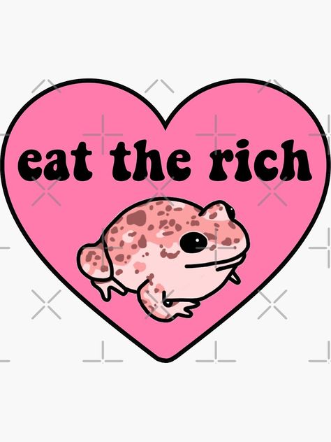 "Eat The Rich Frog" Sticker by melouker | Redbubble Eat The Rich, Art Prints, Home Jewelry, For Sale, Pink