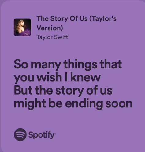 The Story Of Us Taylor Swift Lyrics, The Story Of Us Lyrics, The Story Of Us Taylor Swift Aesthetic, The Story Of Us Taylor Swift, Breakup Lyrics, Taylor Swift Song Lyrics, Words That Describe Me, Taylor Lyrics, Lyrics Aesthetic