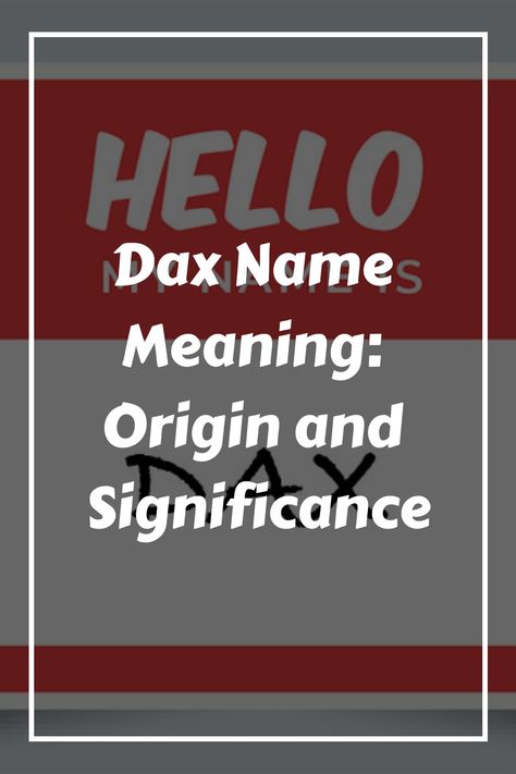 If you’re looking for a unique and trendy name for your baby boy, Dax might be the perfect choice for you. This name has a fascinating history and origin that Joshua Name, Name Origins, People Names, Name Generator, Name Meaning, Place Names, Names With Meaning, Boy Names, Baby Names