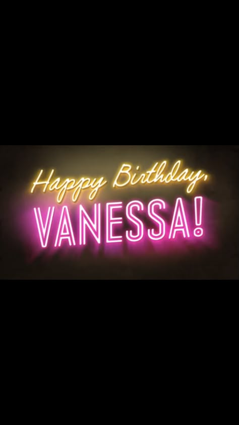 Vanessa Happy Birthday Vanessa, Vanessa Aesthetic, Name That Tune, Happy Birthday Posters, Brown Skin Makeup, Birthday Poster, Birthday Messages, Lego Ninjago, Artistry Makeup