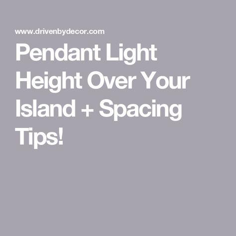 Pendant Light Height Over Your Island + Spacing Tips! Pendant Height Over Island, How To Hang Pendant Lights Over Island, Lights Above Kitchen Island, Lights Over Island, Lights Over Kitchen Island, Driven By Decor, Island Countertops, Dropped Ceiling, Flush Mount Lights