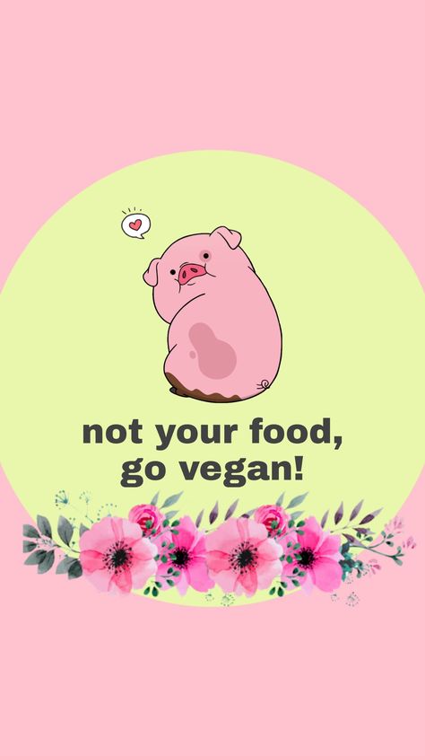 #notyourfood #govegan #vegan #veggie #pato #fondovegan #wallpaper Vegan Iphone Wallpaper, Vegan Aesthetic Wallpaper, Vegan Wallpaper, Animal Liberation, Go Vegan, Wall Papers, Going Vegan, Art Inspiration Drawing, Phone Wallpapers