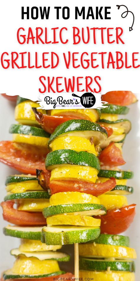 Simple Garlic Butter, Tomato Skewers, Bbq Vegetables, Grilled Vegetable Skewers, Vegetable Kabobs, Summer Bbq Recipes, Buttered Vegetables, Vegetable Skewers, Veggie Skewers