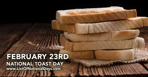 National Toast Day, List Of National Days, February Themes, Day List, National Days, National Holidays, National Day, Cornbread, Educational Crafts