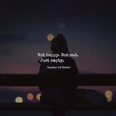 Feeling Empty Quotes, Empty Quotes, Life Struggles, Feeling Empty, Not Happy, Quotes And Notes, Trendy Quotes, Quotes Life, New Quotes