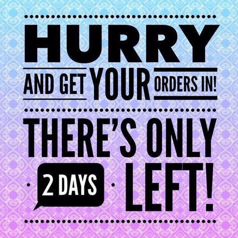 Hurry, 2 days left! Tupperware Party Ideas, Scentsy Facebook Party, Avon Beauty Boss, Younique Party, Pampered Chef Party, Lemongrass Spa, Thirty One Business, Younique Beauty, Pampered Chef Consultant