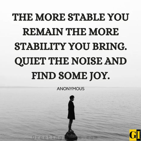 Stability Quotes Images Greeting Ideas 5 Stability Quotes Life, Stubbornness Quotes, Stability Quotes, Greeting Ideas, Beverly Sills, Manifesting Board, Mental Peace, Modern Philosophy, Tom Robbins