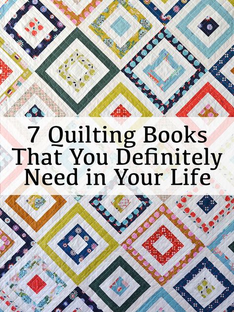 Quilting Books You Should Have If . . . Quilt Books, Quilting Books, Making Quilts, Finished Quilts, Table Quilts, Start Sewing, Quilts Modern, Quilting Room, Modern Inspiration