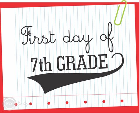 free-printable-FIRST DAY OF 7TH GRADE-sign, My oldest who is in advanced Orquestra and a College preperation class starts 7th grade and has 1 extra class which starts at 730 am, so proud of her =) She wont like this much LOL, but cute idea Elementary School Party, First Day Of 7th Grade, First Day Of School Printable, High School Parties, First Day School, Back To School Party, School Printables, Kindergarten First Day, 1st Day Of School