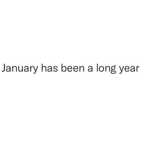 @TheLolaTash and @NicoleArgiris on Instagram: "January is a giant Monday." January Longest Month Ever Funny, January Memes Funny, Story Quotes, Real Life, Medicine, Funny Memes, Humor, Memes, Funny