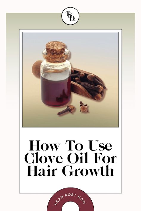 How To Use Clove Oil For Hair Growth. Pin for Pinterest. Clove Oil Recipes, Clove Oil For Hair Growth, Clove Water For Hair Growth, Clove Oil Uses, Cloves For Hair Growth, Hair Growth Oil Recipe, Hair Mask Recipe, Oil For Hair Growth, Dry Itchy Scalp